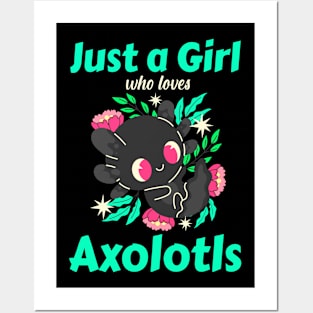 Just A Girl Who Loves Axolotls Posters and Art